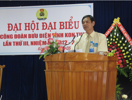 Công đoàn Bưu điện Tỉnh Kon Tum tổ chức đại hội lần thứ III, nhiệm kỳ 2012 – 2015