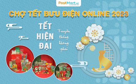 Chợ Tết Bưu điện online 2023 - Tết hiện đại, truyền thống không phai