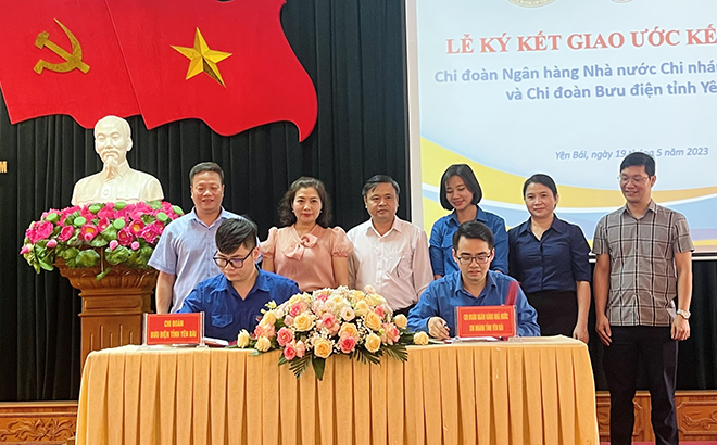 Chi đoàn Ngân hàng Nhà nước tỉnh và Bưu điện tỉnh Yên Bái ký kết giao ước kết nghĩa thi đua