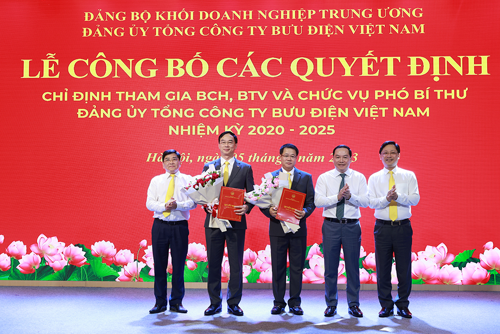 Công bố các Quyết định chỉ định nhân sự tham gia Ban Chấp hành, Ban Thường vụ và giữ chức vụ Phó Bí thư Đảng ủy Tổng công ty Bưu điện Việt Nam, nhiệm kỳ 2020 - 2025