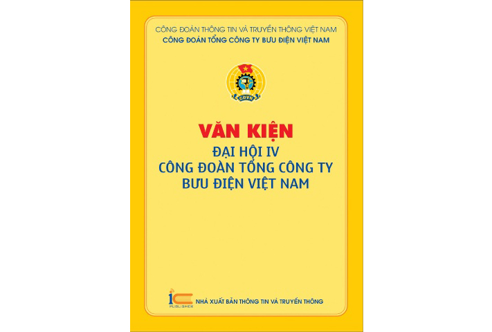 Giới thiệu sách điện tử “Văn kiện Đại hội IV Công đoàn Tổng công ty Bưu điện Việt Nam”